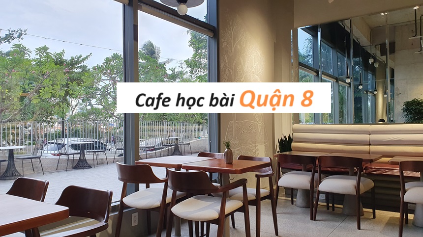 Quán cà phê học bài quận 8 yên tĩnh, giá cả phù hợp cho học sinh.